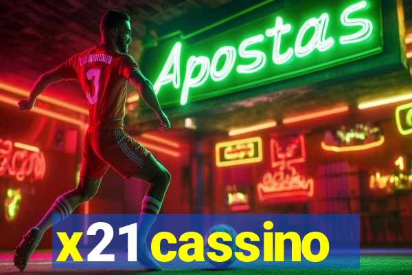 x21 cassino